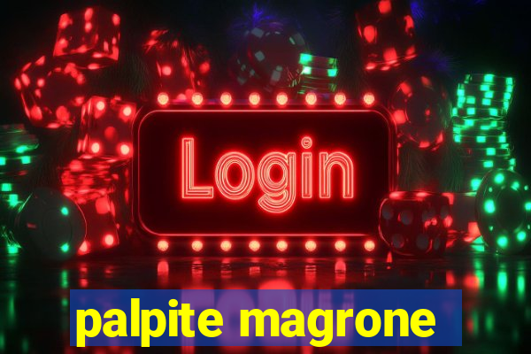 palpite magrone